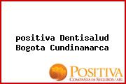 Ver positiva dentisalud bogota cundinamarca <i>positiva Dentisalud Bogota Cundinamarca</i>