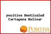 <i>positiva Dentisalud Cartagena Bolivar</i>