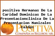 <i>positiva Hermanas De La Caridad Dominicas De La Presentacionclinica De La Presentacion Manizales Caldas</i>