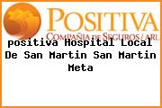 <i>positiva Hospital Local De San Martin San Martin Meta</i>