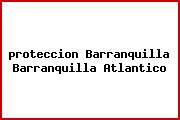 Ver proteccion barranquilla barranquilla atlantico <i>proteccion Barranquilla Barranquilla Atlantico</i>