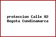 <i>proteccion Calle 82 Bogota Cundinamarca</i>