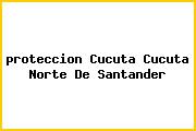<i>proteccion Cucuta Cucuta Norte De Santander</i>