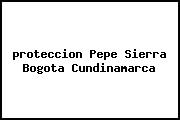 <i>proteccion Pepe Sierra Bogota Cundinamarca</i>