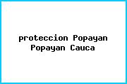 <i>proteccion Popayan Popayan Cauca</i>