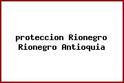 <i>proteccion Rionegro Rionegro Antioquia</i>