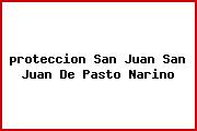 <i>proteccion San Juan San Juan De Pasto Narino</i>