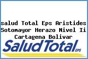 <i>salud Total Eps Aristides Sotomayor Herazo Nivel Ii Cartagena Bolivar</i>