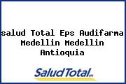 <i>salud Total Eps Audifarma Medellin Medellin Antioquia</i>