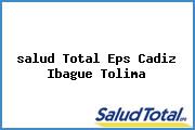 <i>salud Total Eps Cadiz Ibague Tolima</i>