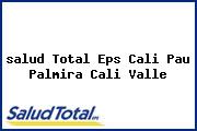 <i>salud Total Eps Cali Pau Palmira Cali Valle</i>