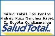 <i>salud Total Eps Carlos Andres Ruiz Sanchez Nivel Ii Bogota Cundinamarca</i>