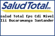 <i>salud Total Eps Cdi Nivel Iii Bucaramanga Santander</i>