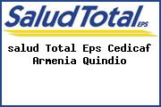 <i>salud Total Eps Cedicaf Armenia Quindio</i>