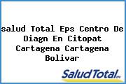 <i>salud Total Eps Centro De Diagn En Citopat Cartagena Cartagena Bolivar</i>