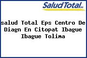 <i>salud Total Eps Centro De Diagn En Citopat Ibague Ibague Tolima</i>