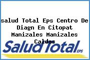 <i>salud Total Eps Centro De Diagn En Citopat Manizales Manizales Caldas</i>