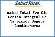 <i>salud Total Eps Cis Centro Integral De Servicios Bogota Cundinamarca</i>