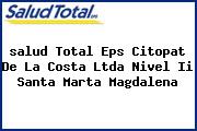 <i>salud Total Eps Citopat De La Costa Ltda Nivel Ii Santa Marta Magdalena</i>