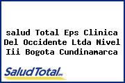 <i>salud Total Eps Clinica Del Occidente Ltda Nivel Iii Bogota Cundinamarca</i>