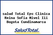 <i>salud Total Eps Clinica Reina Sofia Nivel Iii Bogota Cundinamarca</i>