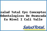 <i>salud Total Eps Conceptos Odontologicos De Avanzada Eu Nivel I Cali Valle</i>