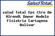 <i>salud Total Eps Ctro De Alrendt Depor Modelo Fisiatria Cartagena Bolivar</i>