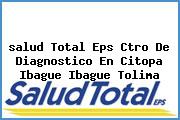 <i>salud Total Eps Ctro De Diagnostico En Citopa Ibague Ibague Tolima</i>