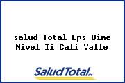 <i>salud Total Eps Dime Nivel Ii Cali Valle</i>