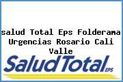 <i>salud Total Eps Folderama Urgencias Rosario Cali Valle</i>