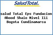 <i>salud Total Eps Fundacion Abood Shaio Nivel Iii Bogota Cundinamarca</i>