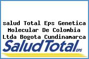 <i>salud Total Eps Genetica Molecular De Colombia Ltda Bogota Cundinamarca</i>