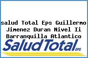 <i>salud Total Eps Guillermo Jimenez Duran Nivel Ii Barranquilla Atlantico</i>