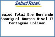 <i>salud Total Eps Hernando Sanmiguel Bustos Nivel Ii Cartagena Bolivar</i>