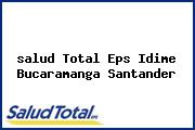 <i>salud Total Eps Idime Bucaramanga Santander</i>