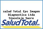 <i>salud Total Eps Imagen Diagnostica Ltda Sincelejo Sucre</i>