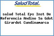 <i>salud Total Eps Inst De Referencia Andino Sa Gdot Girardot Cundinamarca</i>