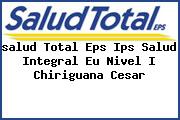 <i>salud Total Eps Ips Salud Integral Eu Nivel I Chiriguana Cesar</i>