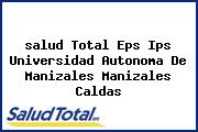 <i>salud Total Eps Ips Universidad Autonoma De Manizales Manizales Caldas</i>