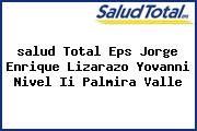 <i>salud Total Eps Jorge Enrique Lizarazo Yovanni Nivel Ii Palmira Valle</i>