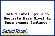 <i>salud Total Eps Juan Bautista Daza Nivel Ii Bucaramanga Santander</i>