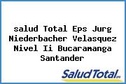 <i>salud Total Eps Jurg Niederbacher Velasquez Nivel Ii Bucaramanga Santander</i>