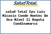 <i>salud Total Eps Luis Nicasio Conde Montes De Oca Nivel Ii Bogota Cundinamarca</i>