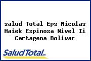 <i>salud Total Eps Nicolas Haiek Espinosa Nivel Ii Cartagena Bolivar</i>