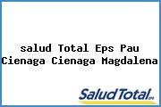 <i>salud Total Eps Pau Cienaga Cienaga Magdalena</i>