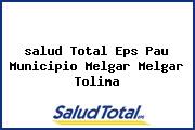 <i>salud Total Eps Pau Municipio Melgar Melgar Tolima</i>