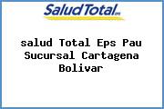 <i>salud Total Eps Pau Sucursal Cartagena Bolivar</i>