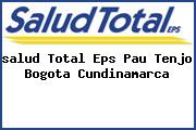 Ver salud total eps pau tenjo bogota cundinamarca <i>salud Total Eps Pau Tenjo Bogota Cundinamarca</i>