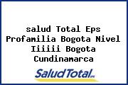 <i>salud Total Eps Profamilia Bogota Nivel Iiiiii Bogota Cundinamarca</i>