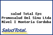 <i>salud Total Eps Promosalud Del Sinu Ltda Nivel I Monteria Cordoba</i>